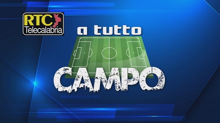 Questa sera “A tutto campo” su RTC. Diretta TV, Web e Social