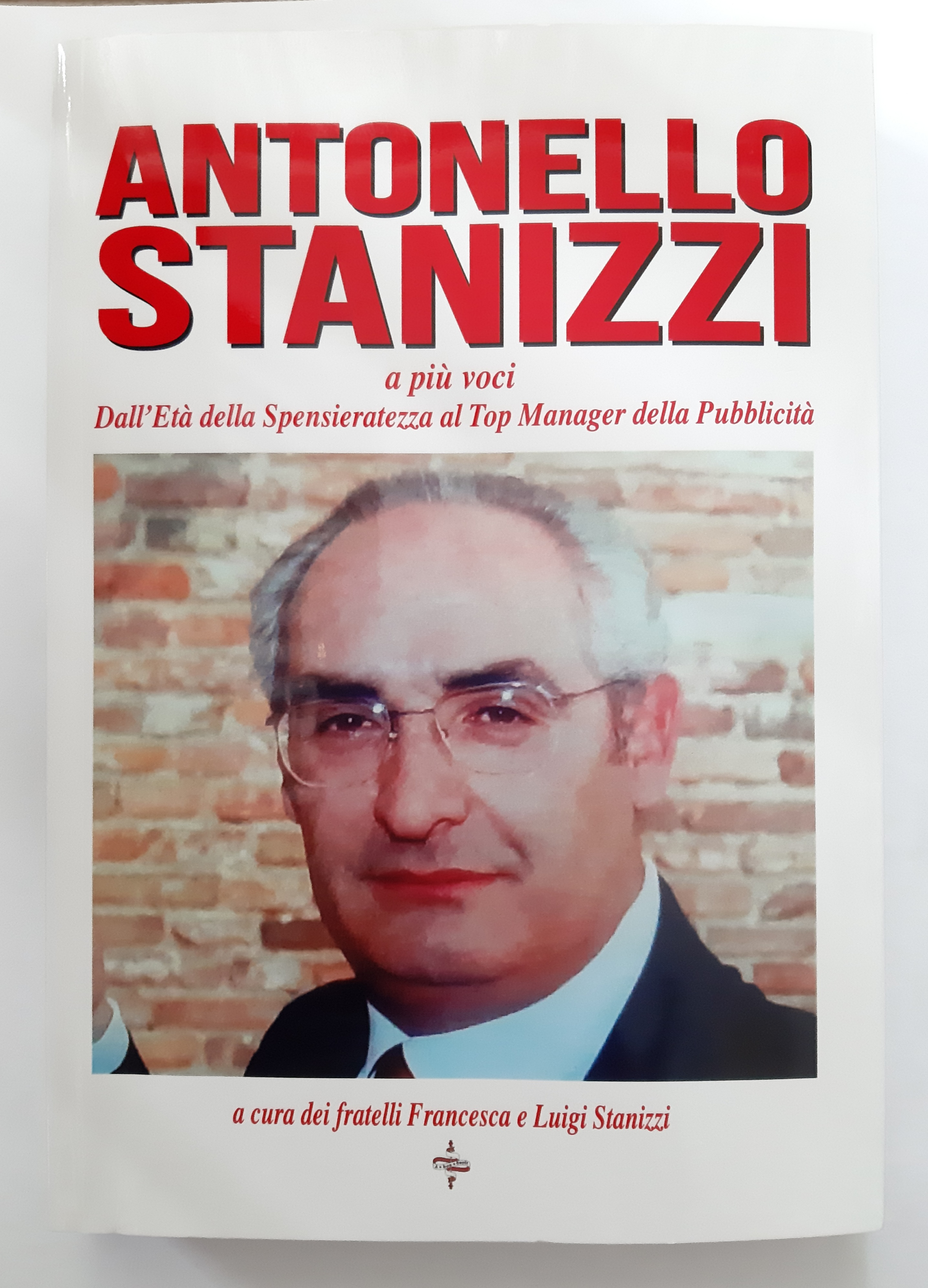 E’ uscito il libro che ripercorre la vita di Antonello Stanizzi: un ricordo a piu’ voci