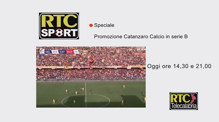 Oggi Speciale TV di RTC Sport sulla promozione del Catanzaro Calcio in serie B